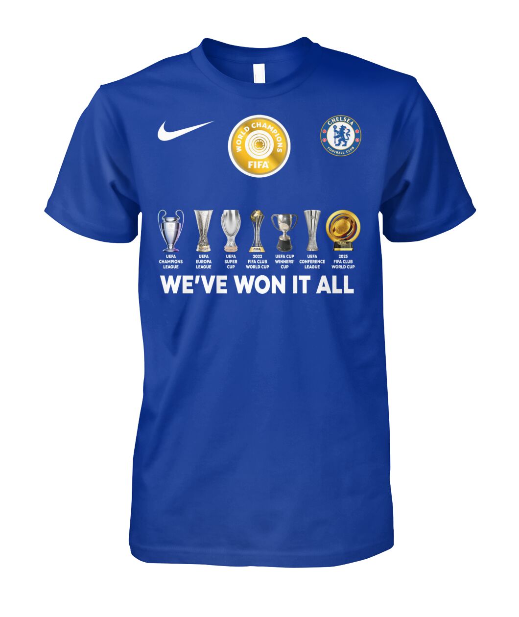 Chelsea F.C World Champions Fifa We Have Won It All T-Shirt Chelsea F.C World Champions Fifa We Have Won It All T-Shirt