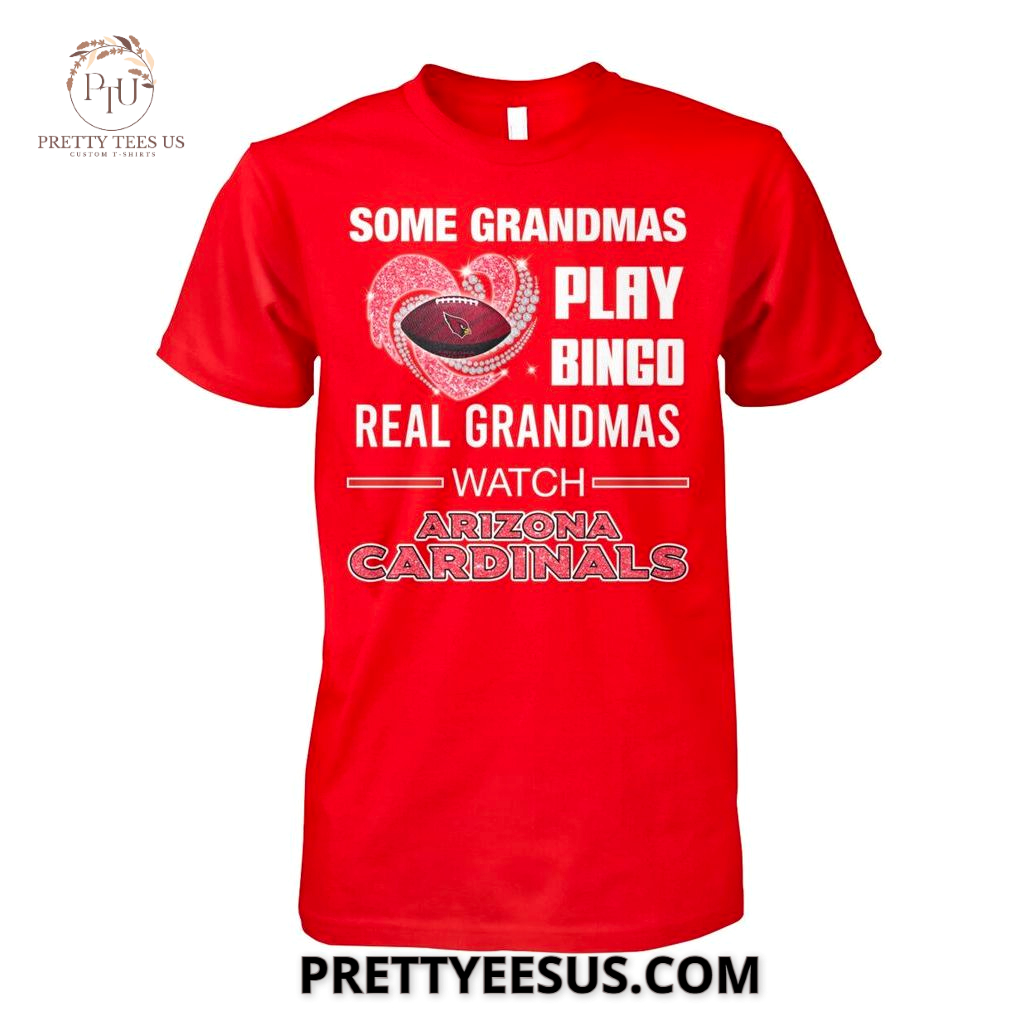 Arizona Cardinals Some Grandmas Play Bingo T-Shirt Arizona Cardinals Some Grandmas Play Bingo T-Shirt