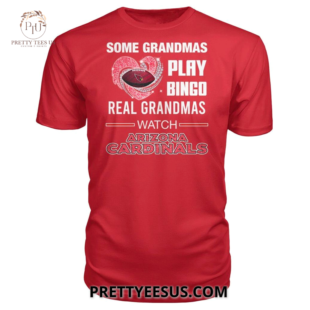 Arizona Cardinals Some Grandmas Play Bingo T-Shirt Arizona Cardinals Some Grandmas Play Bingo T-Shirt