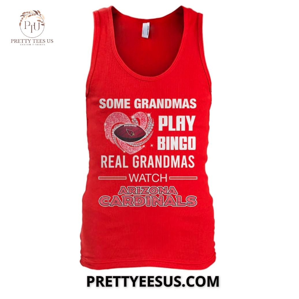 Arizona Cardinals Some Grandmas Play Bingo T-Shirt Arizona Cardinals Some Grandmas Play Bingo T-Shirt