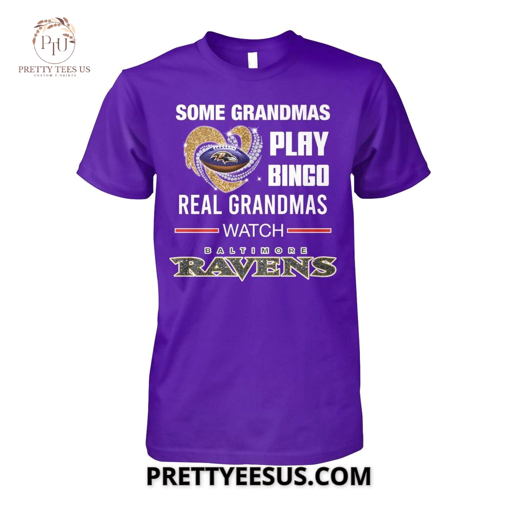 Baltimore Ravens Some Grandmas Play Bingo T-Shirt Baltimore Ravens Some Grandmas Play Bingo T-Shirt