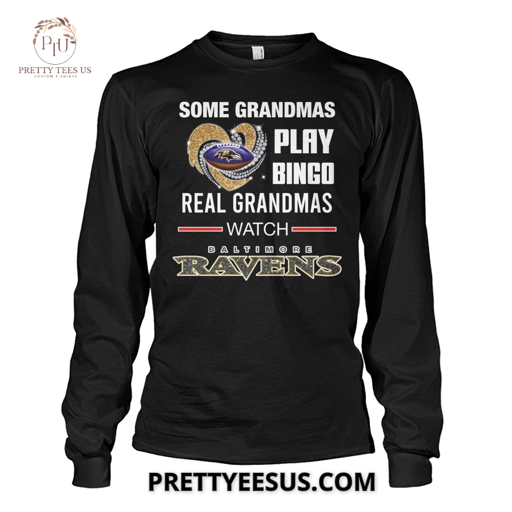 Baltimore Ravens Some Grandmas Play Bingo T-Shirt Baltimore Ravens Some Grandmas Play Bingo T-Shirt