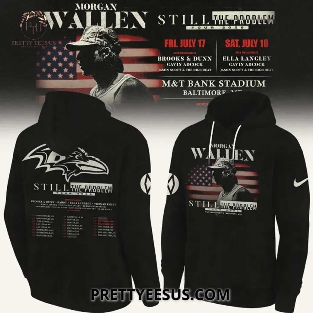Baltimore Ravens x Morgan Wallen 2026 Still The Problem Tour Hoodie Baltimore Ravens x Morgan Wallen 2026 Still The Problem Tour Hoodie