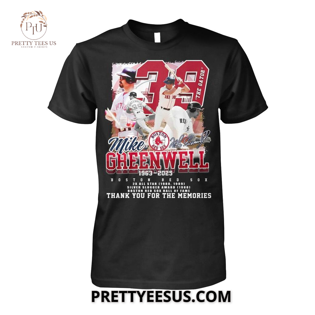 Boston Red Sox Mike Greenwell 1963-2025 Thank You For The Memories T-shirt Boston Red Sox Mike Greenwell 1963-2025 Thank You For The Memories T-shirt