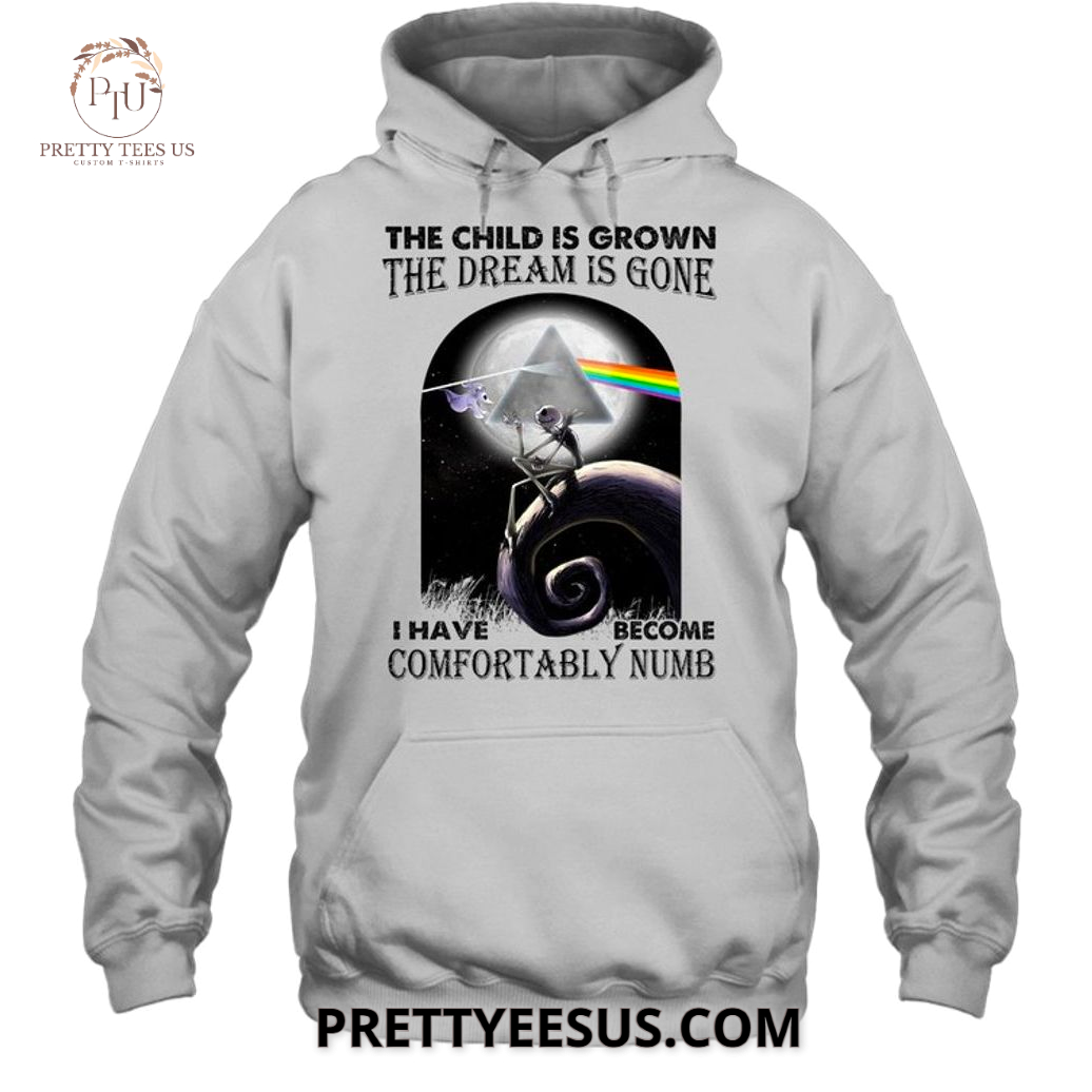 Comfortably Numb The Child Is Grown T-Shirt Comfortably Numb The Child Is Grown T-Shirt