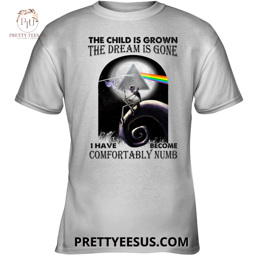 Comfortably Numb The Child Is Grown T-Shirt Comfortably Numb The Child Is Grown T-Shirt