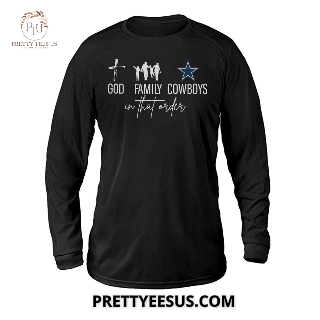 Dallas Cowboys God Family In That Order T-Shirt Dallas Cowboys God Family In That Order T-Shirt