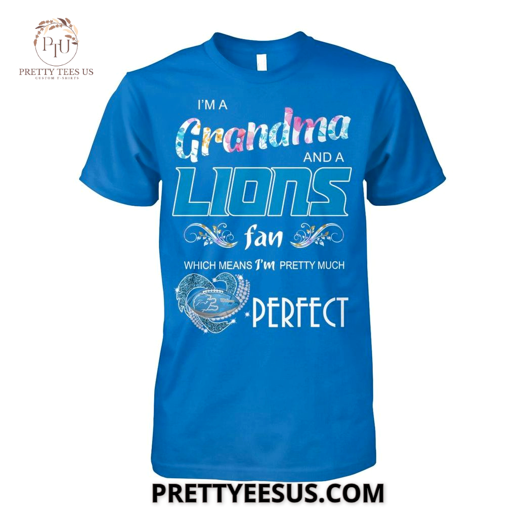 Detroit Lions I'M A Grandma And A Fan T-Shirt Detroit Lions I'M A Grandma And A Fan T-Shirt