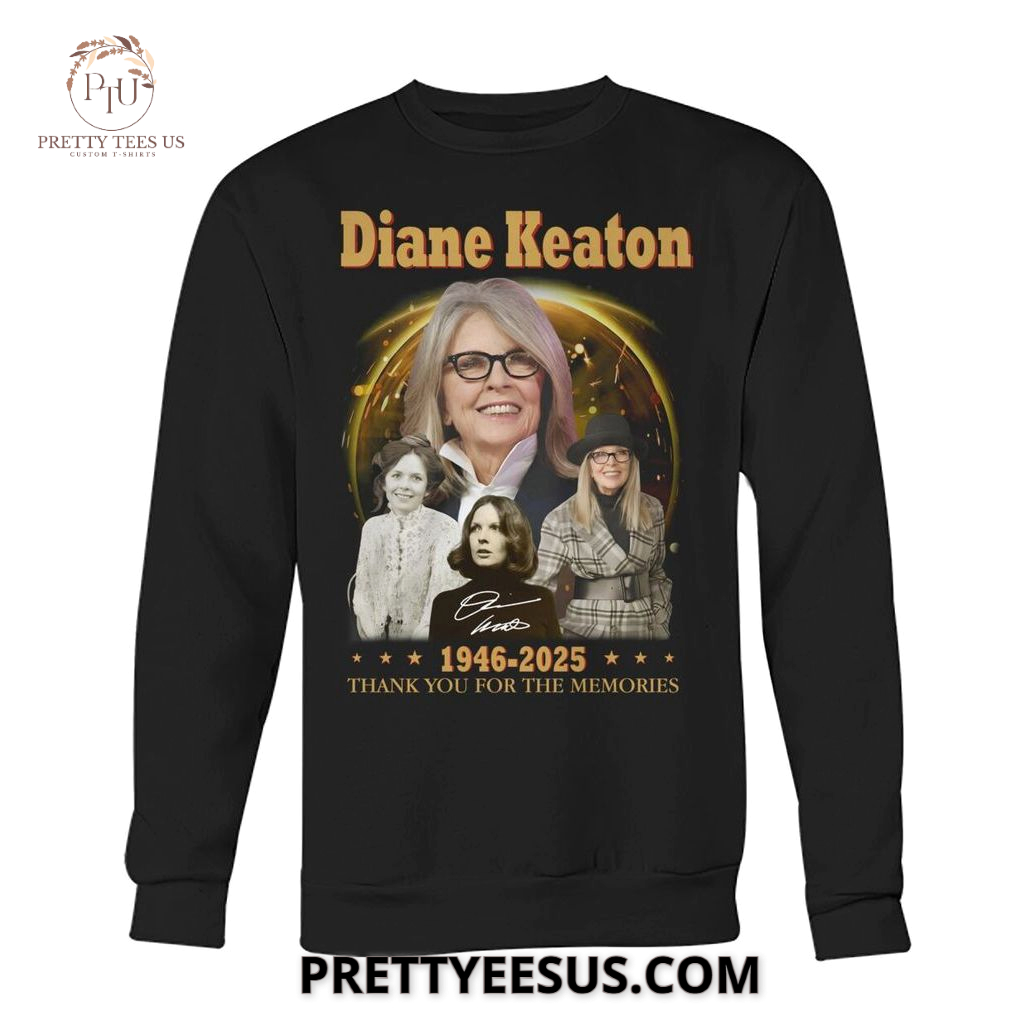 Diane Keaton 1946-2025 Thank You For The Memories T-Shirt Diane Keaton 1946-2025 Thank You For The Memories T-Shirt