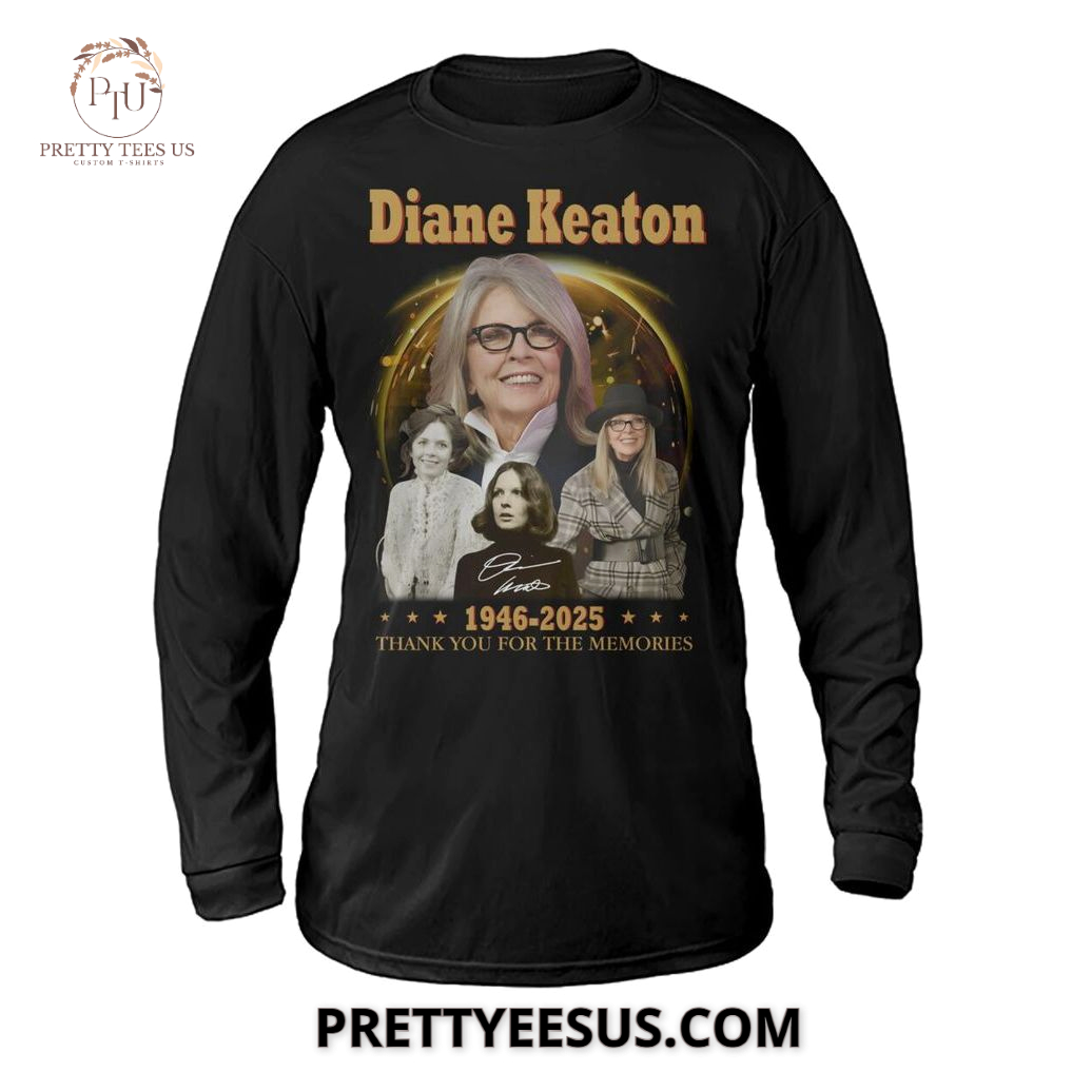 Diane Keaton 1946-2025 Thank You For The Memories T-Shirt Diane Keaton 1946-2025 Thank You For The Memories T-Shirt