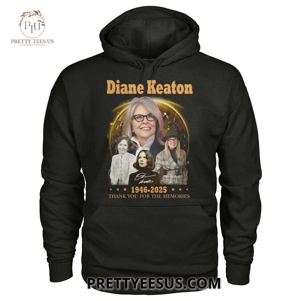 Diane Keaton 1946-2025 Thank You For The Memories T-Shirt Diane Keaton 1946-2025 Thank You For The Memories T-Shirt