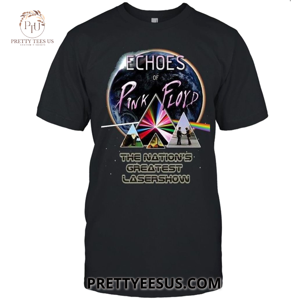 Echoes Of Pink Floyd The Nation's Greatest Lasershow T-Shirt Echoes Of Pink Floyd The Nation's Greatest Lasershow T-Shirt