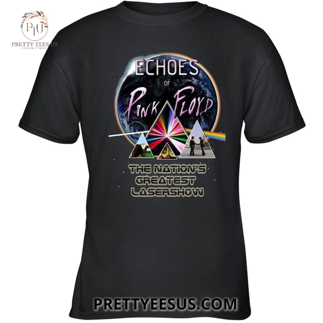 Echoes Of Pink Floyd The Nation's Greatest Lasershow T-Shirt Echoes Of Pink Floyd The Nation's Greatest Lasershow T-Shirt