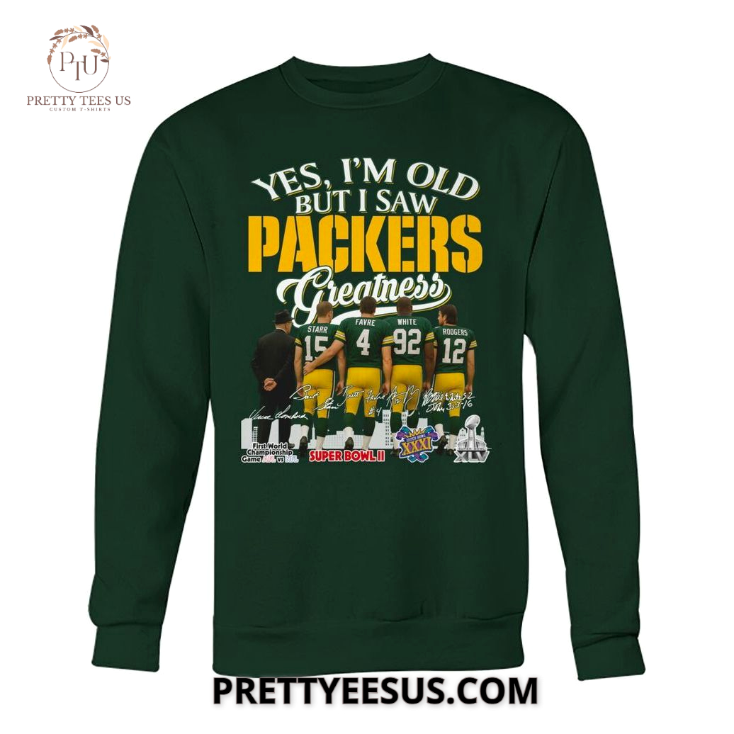 Green Bay Packers Yes, I Am Old But I Saw Packers Greatness T-Shirt Green Bay Packers Yes, I Am Old But I Saw Packers Greatness T-Shirt