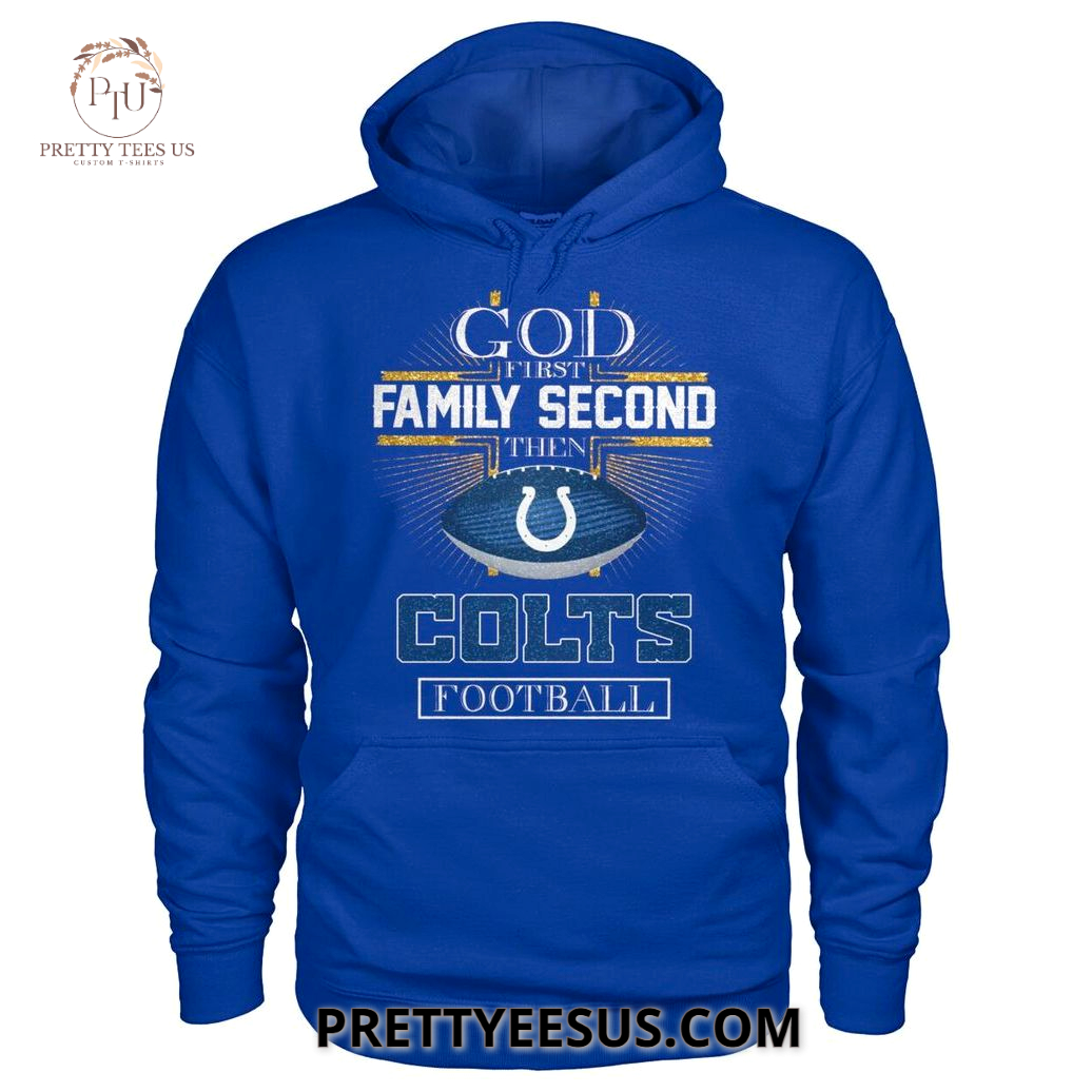 Indianapolis Colts God First Family Second T-Shirt Indianapolis Colts God First Family Second T-Shirt