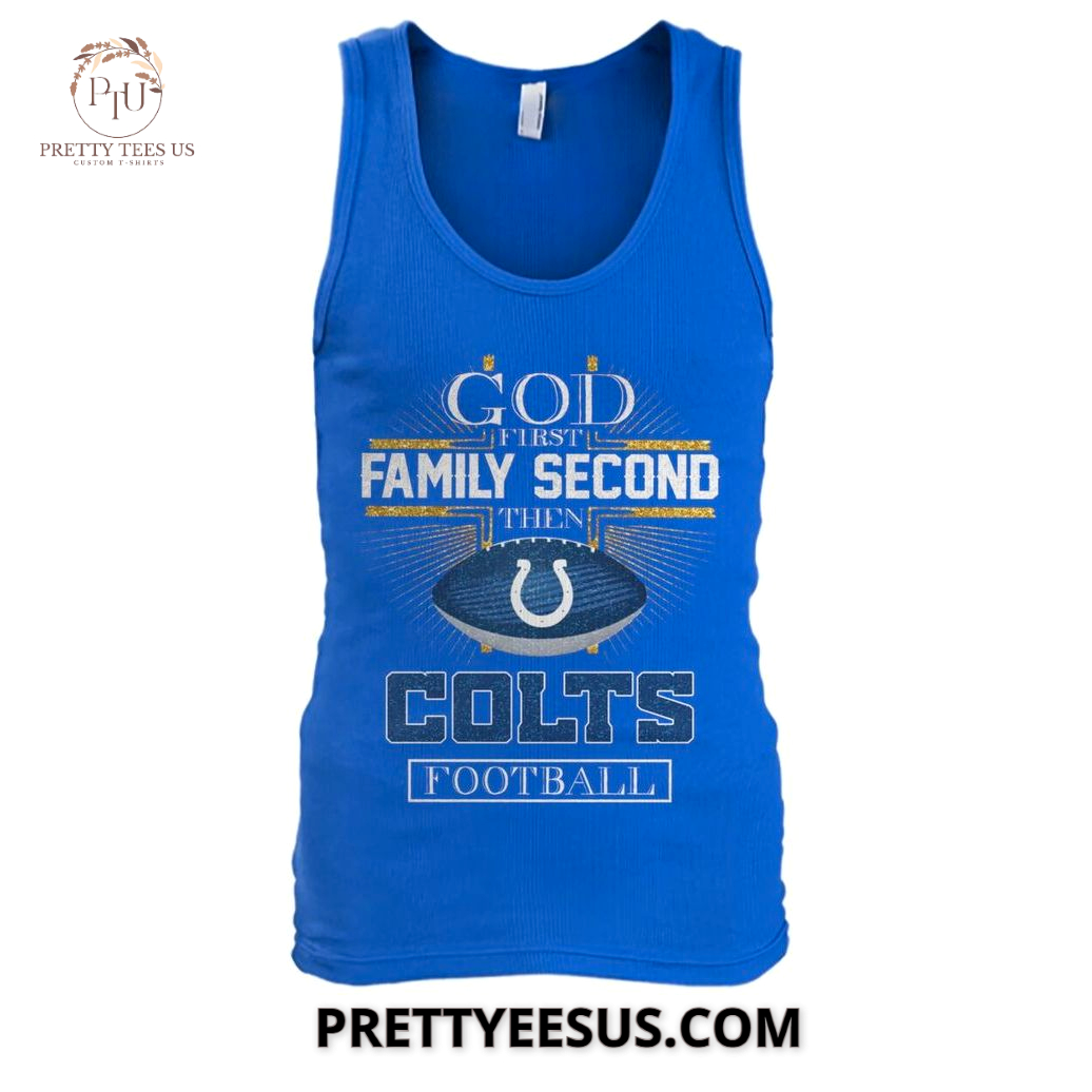 Indianapolis Colts God First Family Second T-Shirt Indianapolis Colts God First Family Second T-Shirt