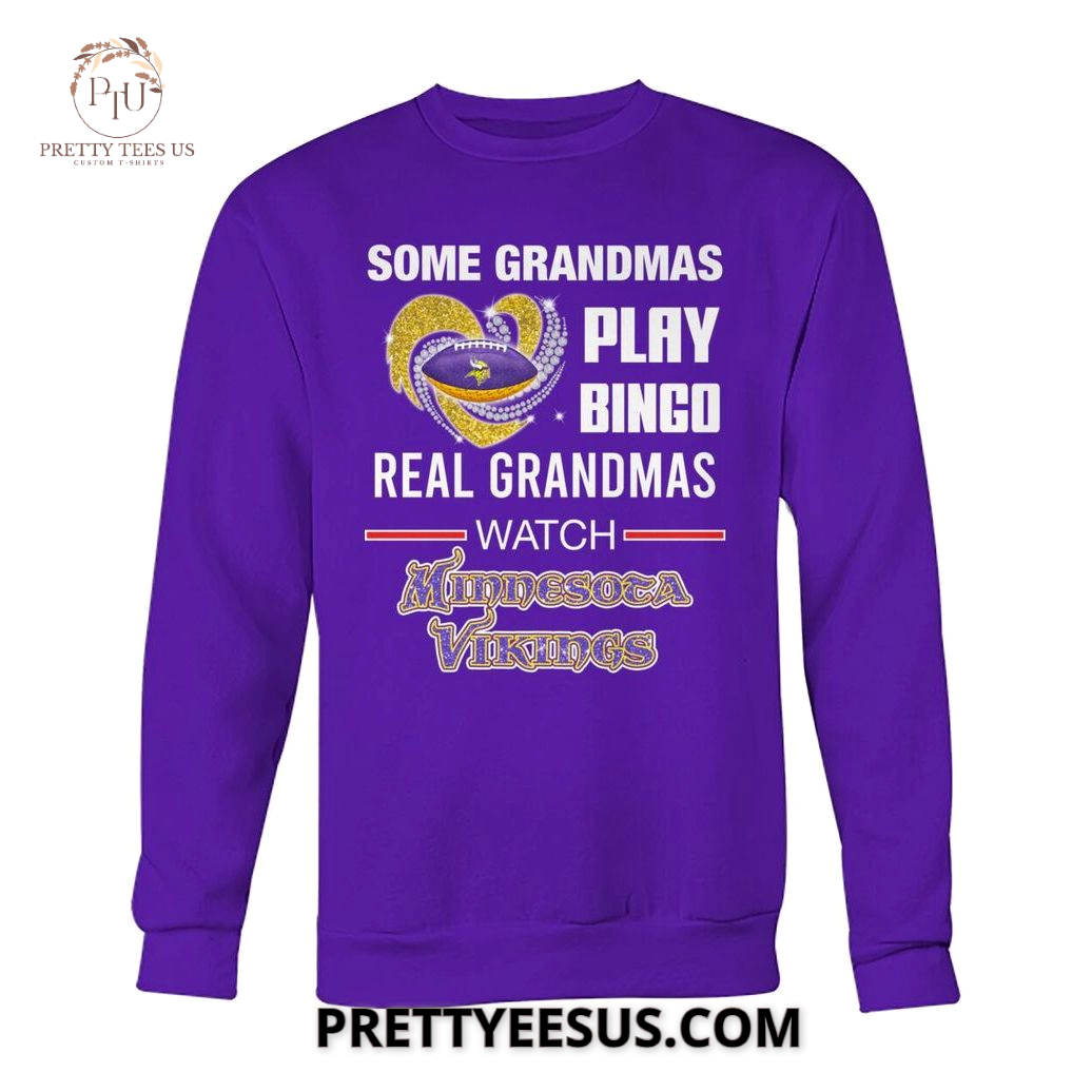 Minnesota Vikings Some Grandmas Play Bingo T-Shirt Minnesota Vikings Some Grandmas Play Bingo T-Shirt