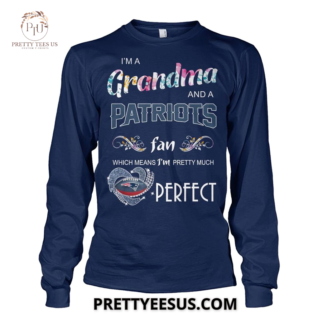 New England Patriots I Am A Grandma And Fan T-Shirt New England Patriots I Am A Grandma And Fan T-Shirt