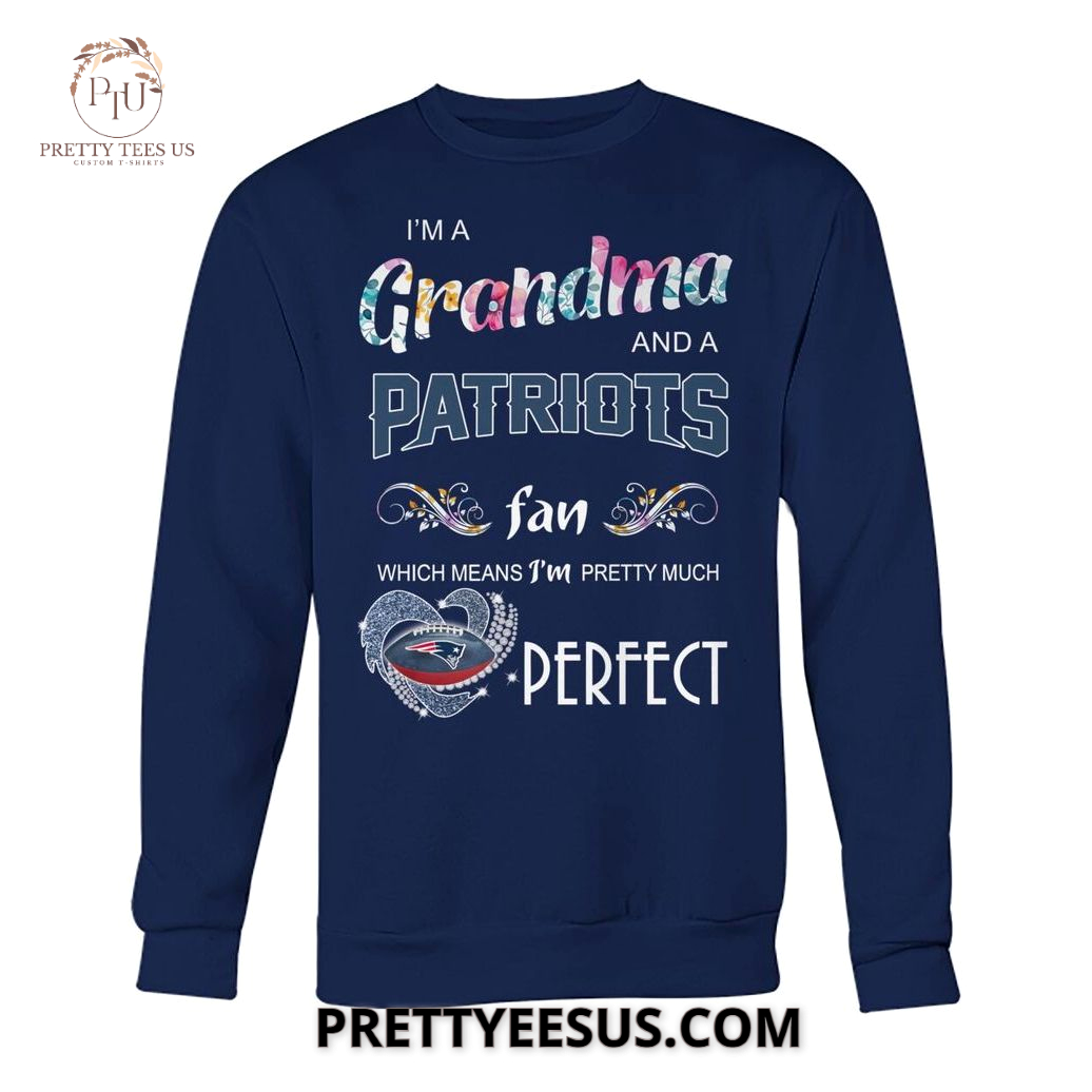 New England Patriots I Am A Grandma And Fan T-Shirt New England Patriots I Am A Grandma And Fan T-Shirt