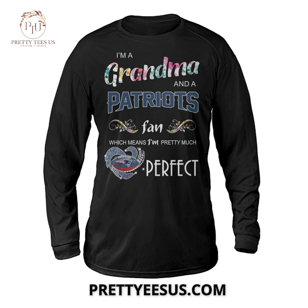 New England Patriots I Am A Grandma And Fan T-Shirt New England Patriots I Am A Grandma And Fan T-Shirt