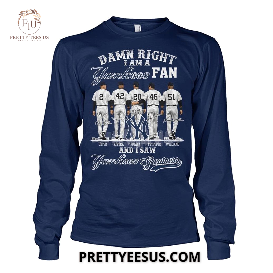 New York Yankees Damn Right I Am A Fan T-Shirt New York Yankees Damn Right I Am A Fan T-Shirt