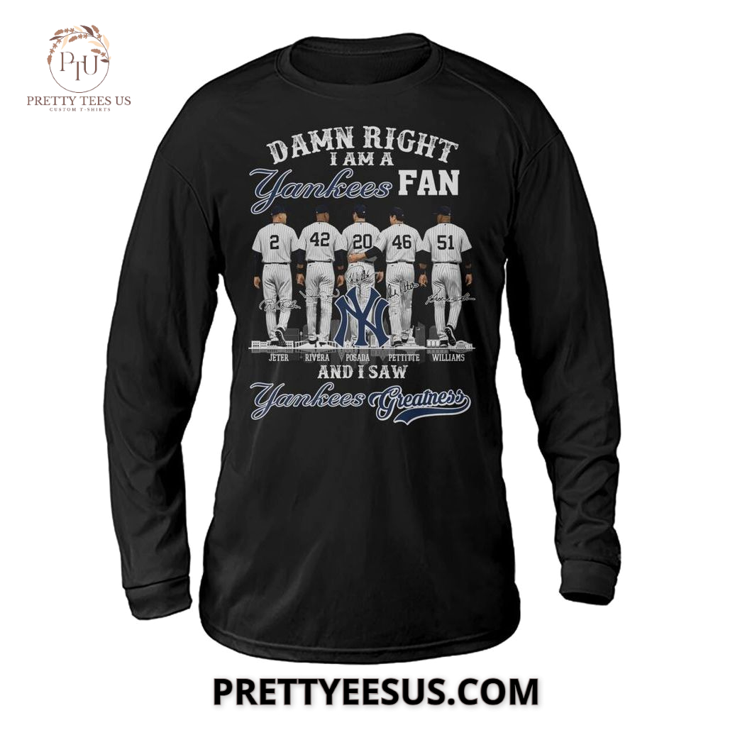 New York Yankees Damn Right I Am A Fan T-Shirt New York Yankees Damn Right I Am A Fan T-Shirt