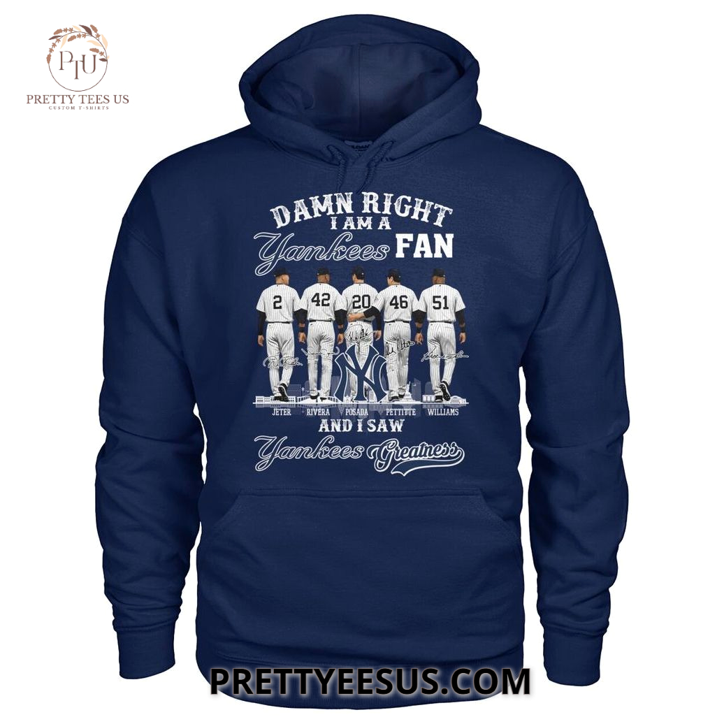 New York Yankees Damn Right I Am A Fan T-Shirt New York Yankees Damn Right I Am A Fan T-Shirt