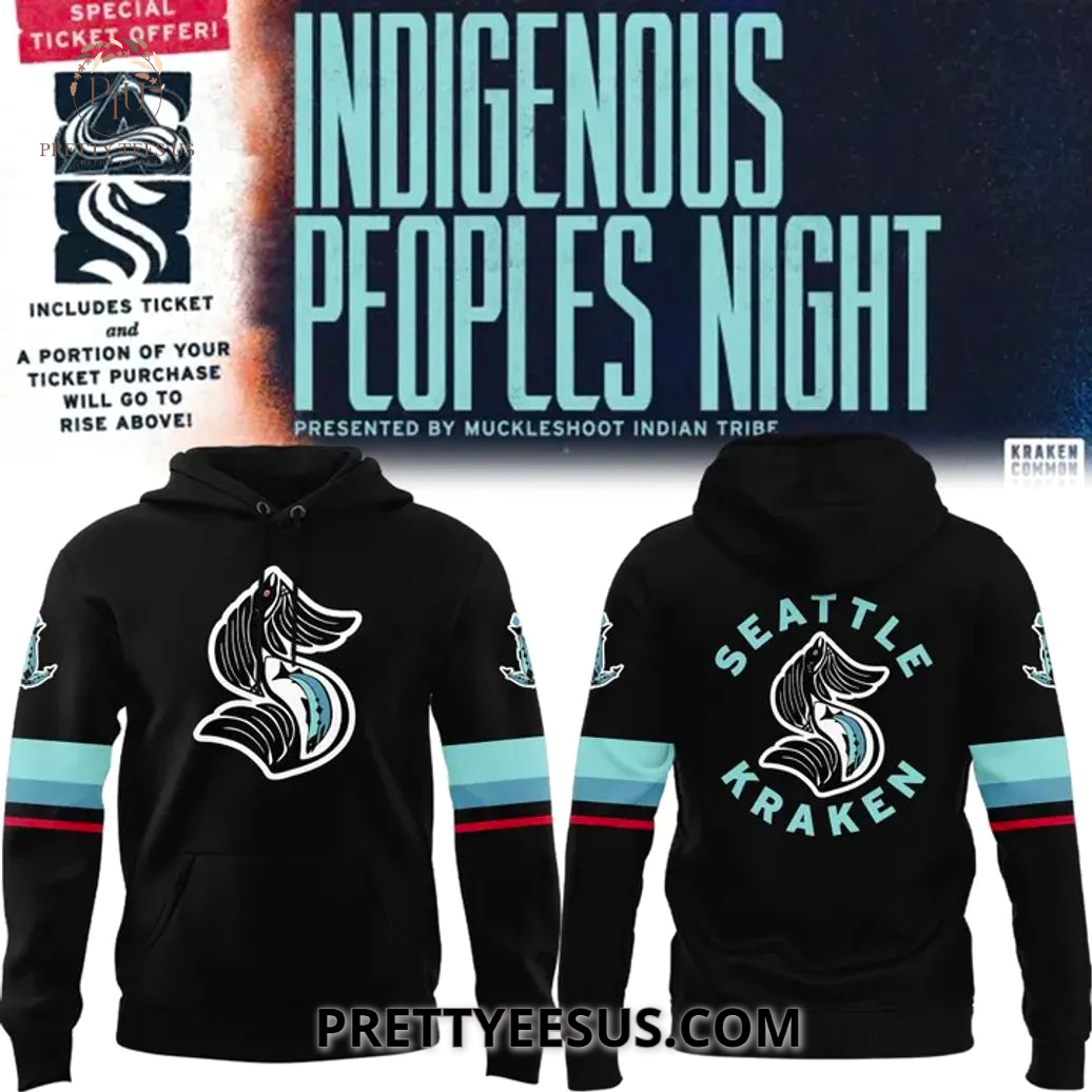 Seattle Kraken Indigenous Peoples Night Hoodie Seattle Kraken Indigenous Peoples Night Hoodie