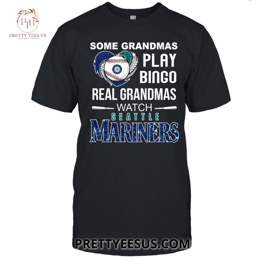 Seattle Mariners Some Grandmas Play Bingo T-Shirt Seattle Mariners Some Grandmas Play Bingo T-Shirt