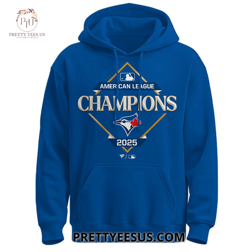 Toronto Blue Jays 2025 American League Champions Hoodie Toronto Blue Jays 2025 American League Champions Hoodie
