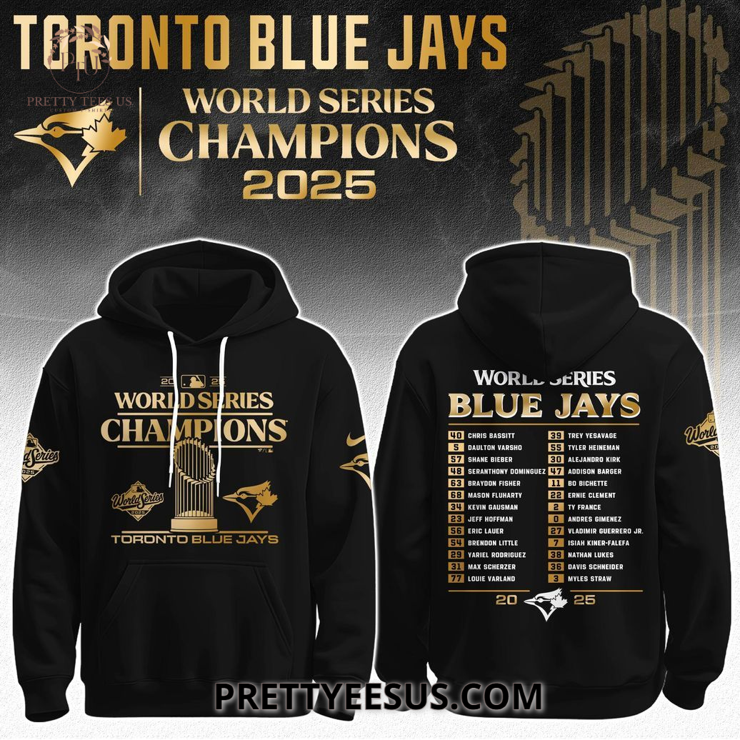 Toronto Blue Jays 2025 World Series Champion Hoodie Toronto Blue Jays 2025 World Series Champion Hoodie